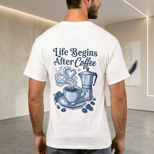 T-shirt Chemise de café unisexe, La vie commence après le