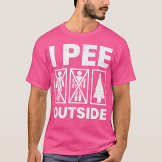 T-shirt Chemise de Camping Amusante I Pee Dehors Randonnée