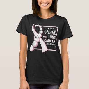 T-shirt Chemise de cancer pulmonaire Carcinome Tumor Pearl