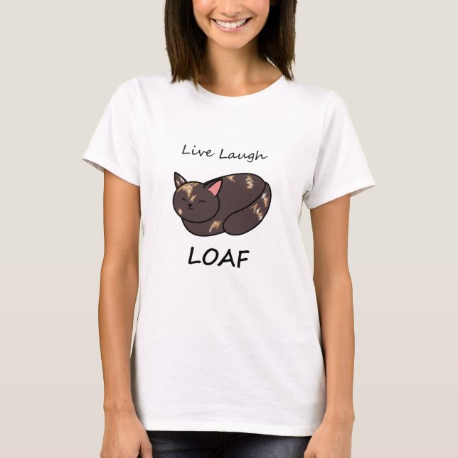 T-shirt Chemise de chat Tortie Loaf Rire en direct (Devant)