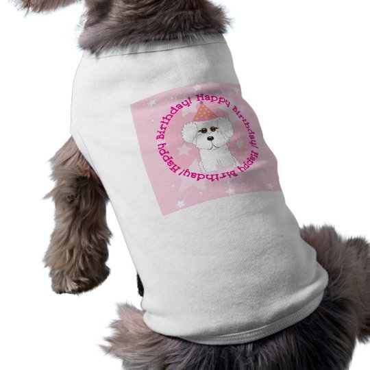 T Shirt Chemise De Chien D Anniversaire Bichon Frise Zazzle Fr