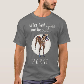 T-shirt Chemise de chien drôle Great Dane quand Dieu m'a f
