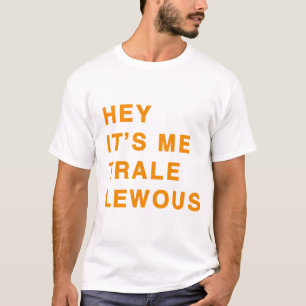T-shirt Chemise de citation de Trale Lewous