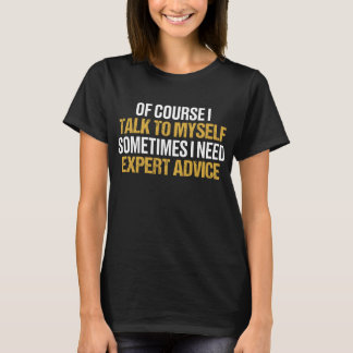 T-shirt Chemise de citation sarcastique de conseils d'expe