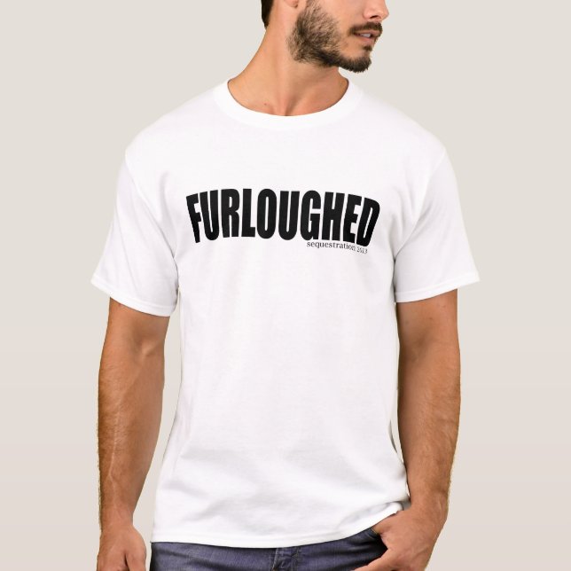 T-shirt Chemise de congé de la séquestration 2013 (Devant)