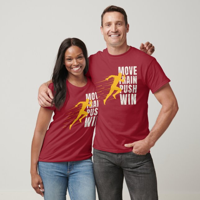 T-shirt Chemise de course à pied Move Train Push Win (Unisexe)