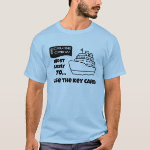 T-shirt Chemise de croisière drôle : probablement perdre l