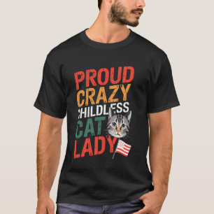 T-shirt Chemise de Dame Chienne sans Enfant Fière et Folle