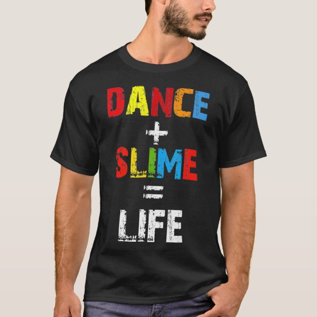 T-shirt Chemise de danse Slime Life (Devant)