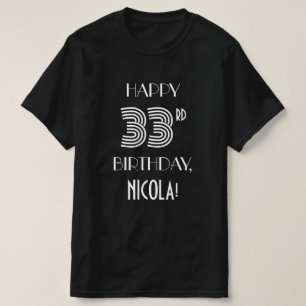 T-shirt Chemise de fête d'anniversaire de 33 ans de style 