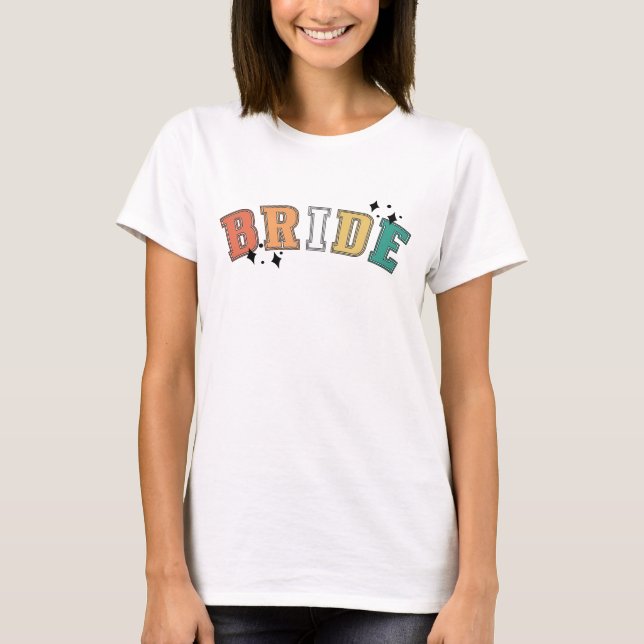 T-shirt Chemise de fête de mariage Retro BRIDE pour future (Devant)