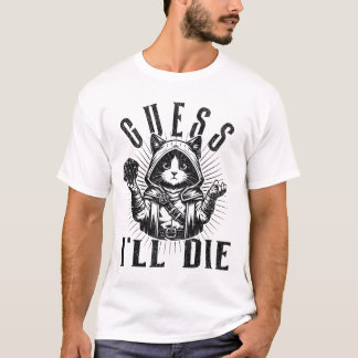 T-shirt Chemise de jeu de rôle sur table Je suppose que je