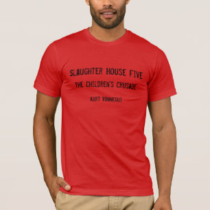 T-shirt Chemise de Kurt Vonnegut de l'abattoir 5