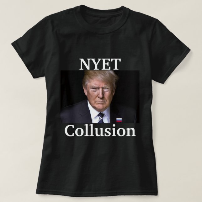 T-shirt Chemise de la collusion Trump Nyet (Design devant)