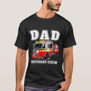 T-shirt Chemise de la fête des pompiers papa Birthday Fir