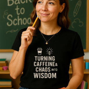 T-shirt Chemise de l'enseignant amusante ; Tourner la café