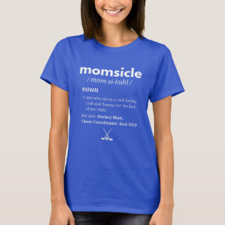 T-shirt Chemise de Maman de Hockey Momsicle
