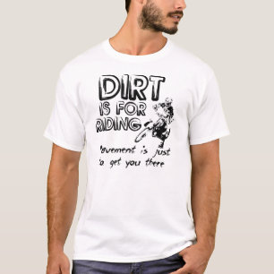 T-shirt Chemise de moto cross - La saleté est pour rouler