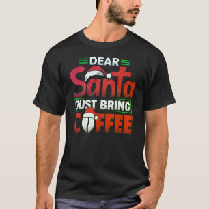 T-shirt Chemise de Noël drôle demandant du café à Père Noë