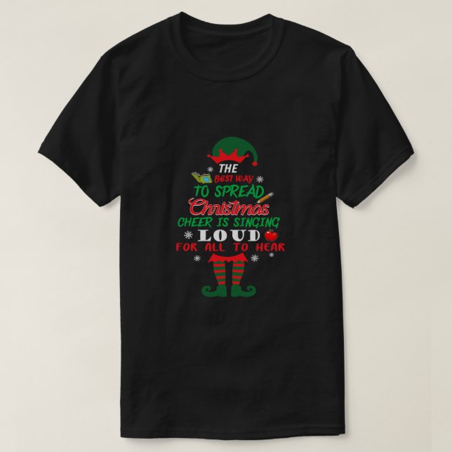 T-shirt Chemise De Noël Elf Le Meilleur Moyen De Diffuser  (Design devant)
