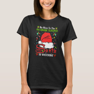 T-shirt Chemise de Noël Sois gentil avec le professeur de 