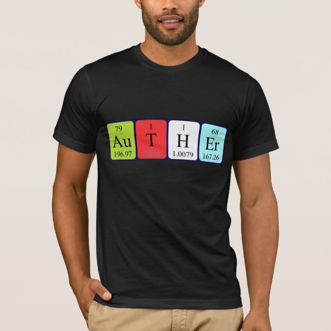 T-shirt Chemise de nom de table périodique Auther (Devant)