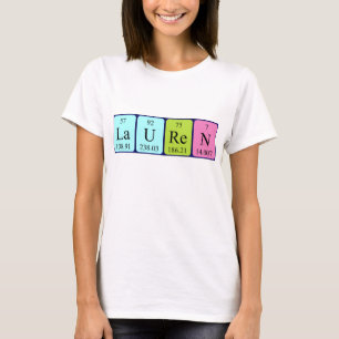 T-shirt Chemise de nom de table périodique de Lauren