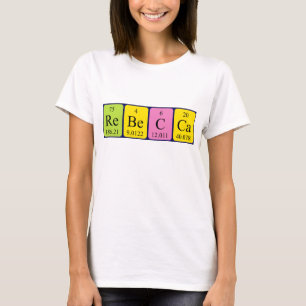 T-shirt Chemise de nom de table périodique de Rebecca