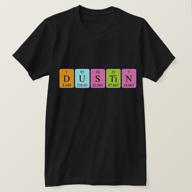 T-shirt Chemise de nom de table périodique Dustin (Design devant)