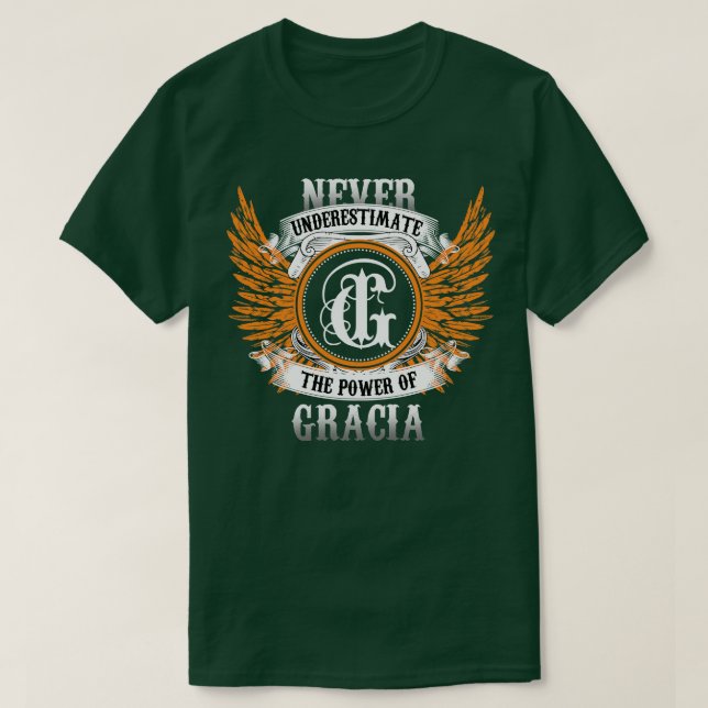 T-shirt Chemise De Nom Gracia Ne Sous-Estime Jamais Le Pou (Design devant)