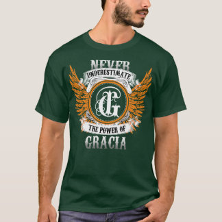 T-shirt Chemise De Nom Gracia Ne Sous-Estime Jamais Le Pou