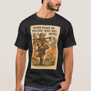 T-shirt Chemise de Paix Intérieure ou Pillage - Funny Viki