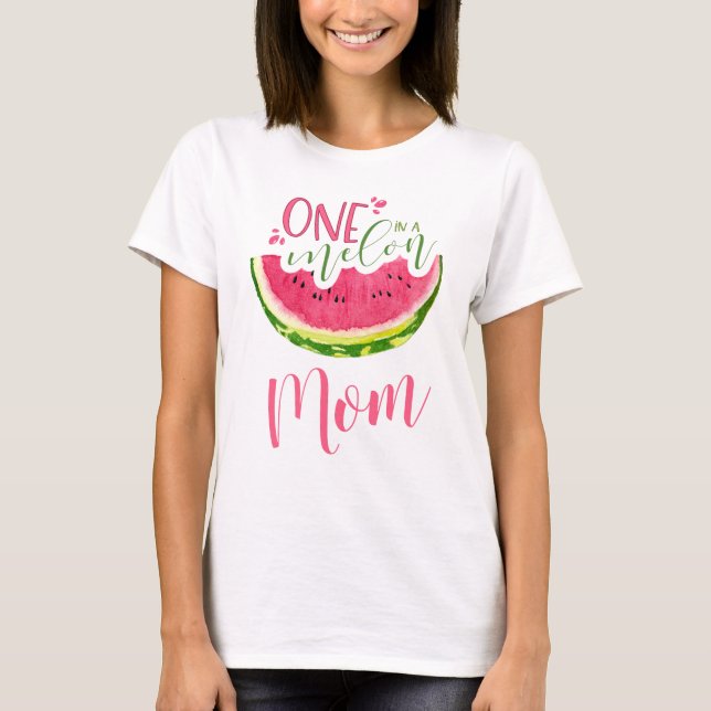 T-shirt Chemise de pastèque One in a Melon Mom Watermelon (Devant)