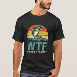 T-shirt Chemise De Pêche Drôle - Wtf Où Est Le Poisson