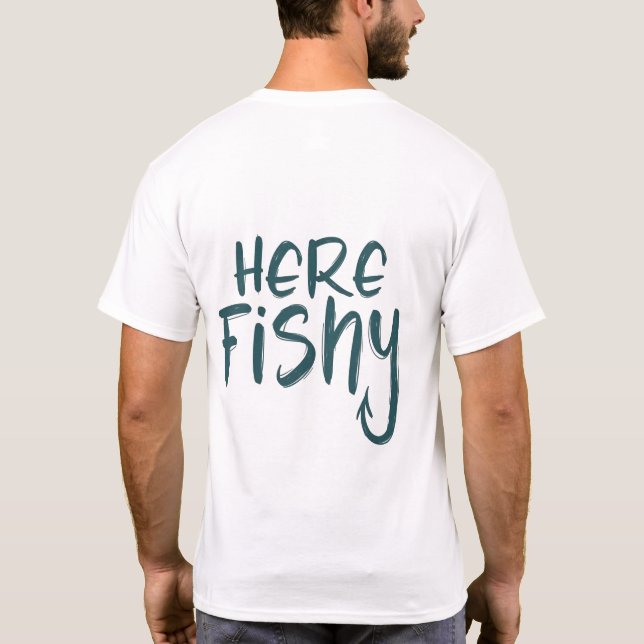 T-shirt Chemise de Pêche Ici-Poisson Graphique Funny T-Shi (Dos)