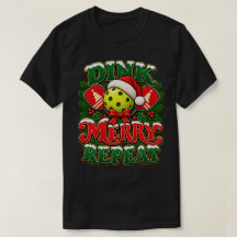 Chemise de Pickleball de Noël | Dink Joyeux Répète