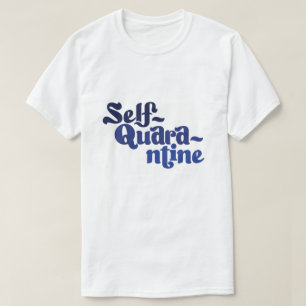 T-shirt Chemise de quarantaine