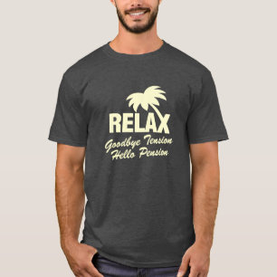T-shirt Chemise de retraite Au revoir la tension bonjour l
