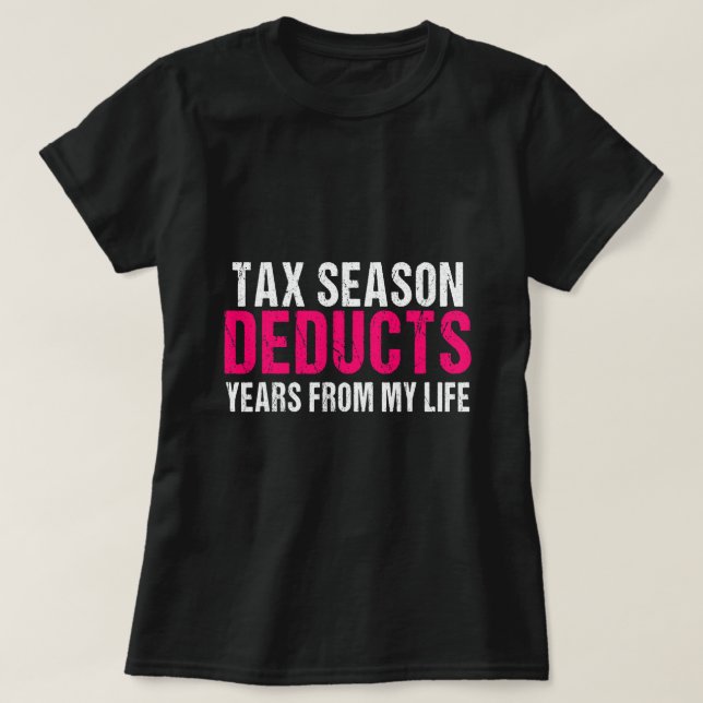 T-shirt Chemise de saison fiscale amusante pour un cadeau  (Design devant)