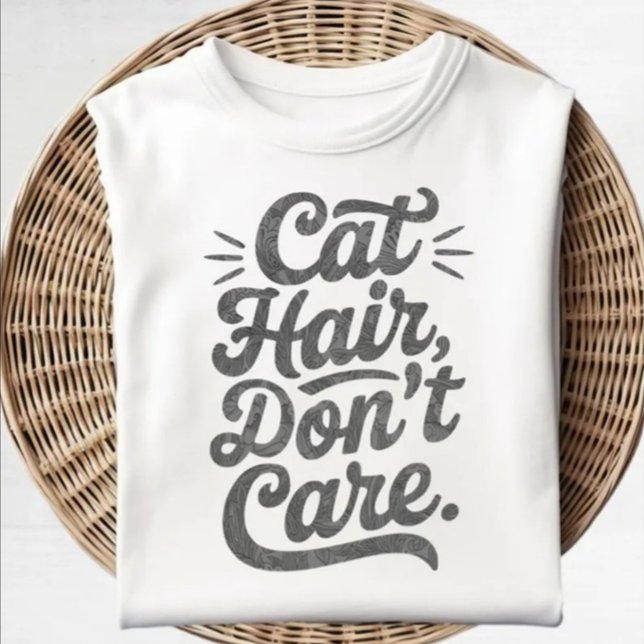 T-shirt Chemise de soins pour cheveux de chat (Cat Hair Don't Care)