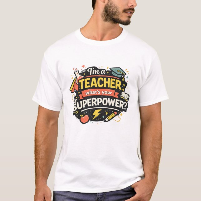 T-shirt Chemise de superpuissance pour enseignant Cadeau d (Devant)