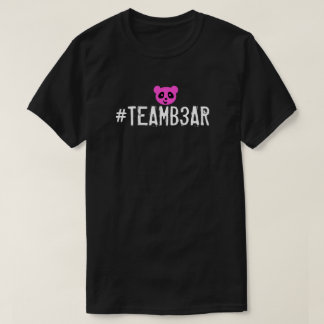 T-shirt Chemise de #Teamb3ar - B3ar rose