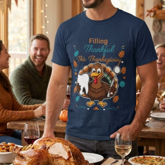 T-shirt Chemise de Thanksgiving drôle pour dentiste Rempli