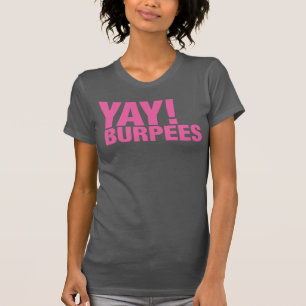 T-shirt Chemise de Yay Burpees