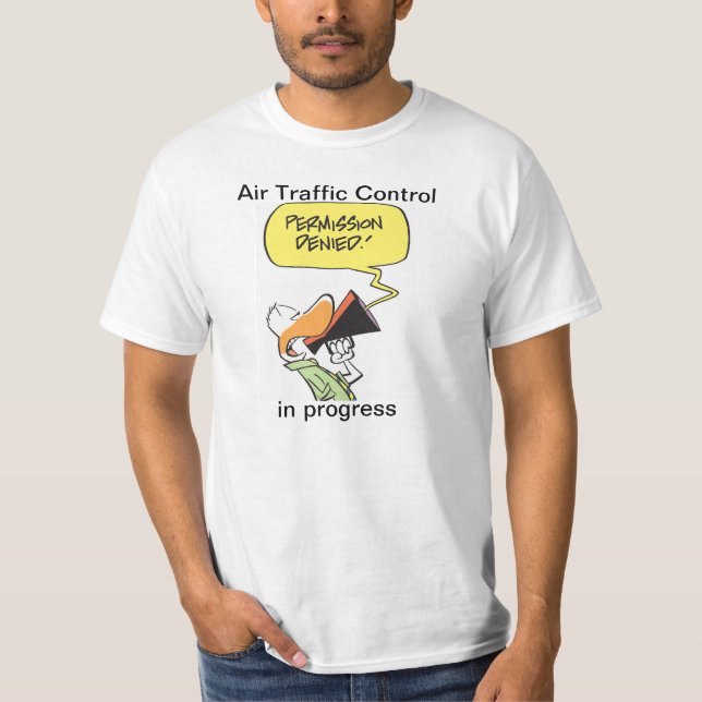 T-shirt Chemise d'humeur d'aviation de contrôle du trafic (Devant)