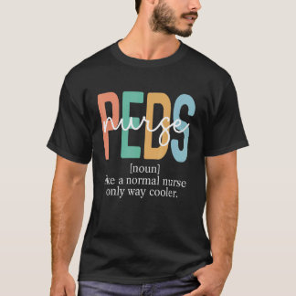 T-shirt Chemise d'infirmière pédiatrique PEDS RN Pédiatre