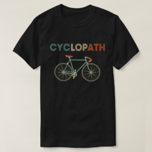 T-shirt Chemise Drôle Cyclopath pour cyclistes et cycliste