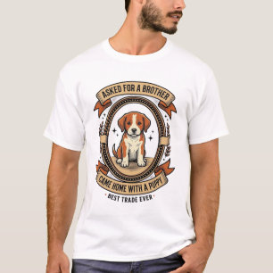 T-shirt Chemise drôle de chiot a demandé un frère a obtenu