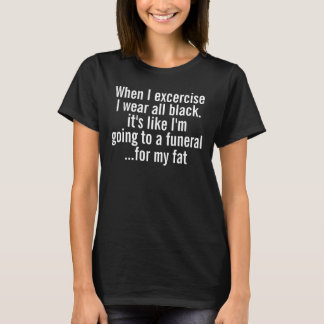 T-shirt Chemise drôle de dames d'exercice