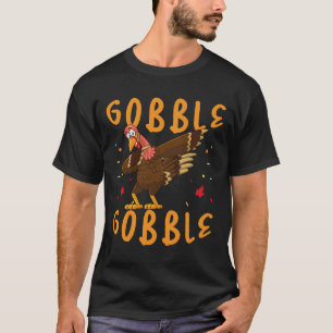 T-shirt Chemise drôle de dinde de Thanksgiving Gobble Gobb